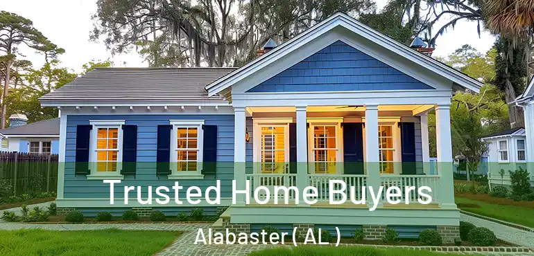  Trusted Home Buyers Alabaster ( AL )