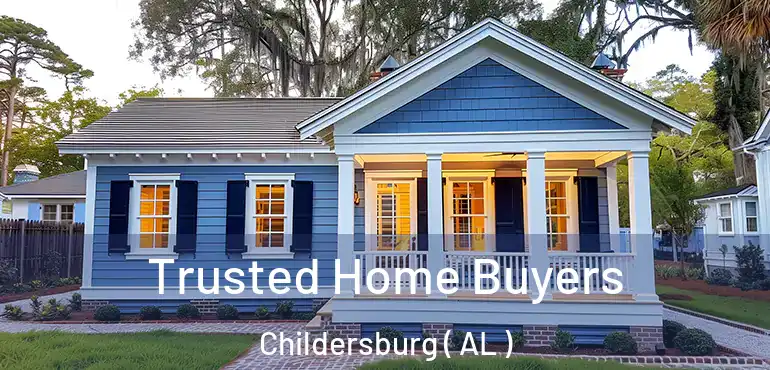  Trusted Home Buyers Childersburg ( AL )