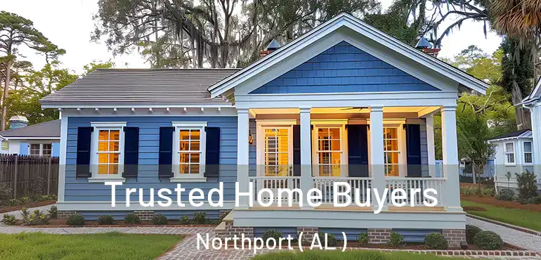  Trusted Home Buyers Northport ( AL )