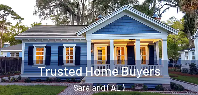  Trusted Home Buyers Saraland ( AL )