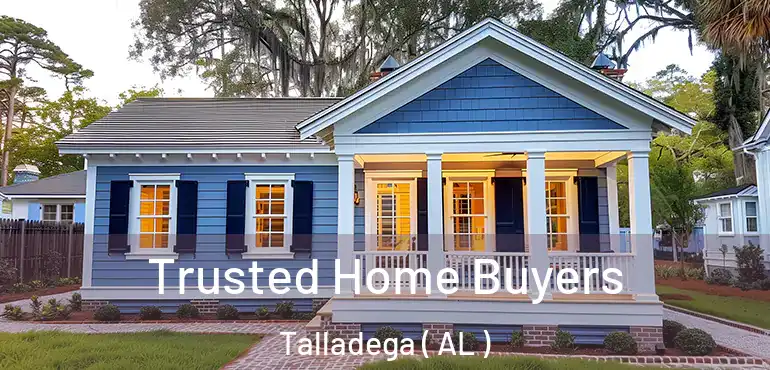  Trusted Home Buyers Talladega ( AL )