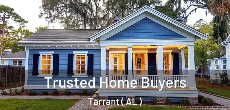  Trusted Home Buyers Tarrant ( AL )