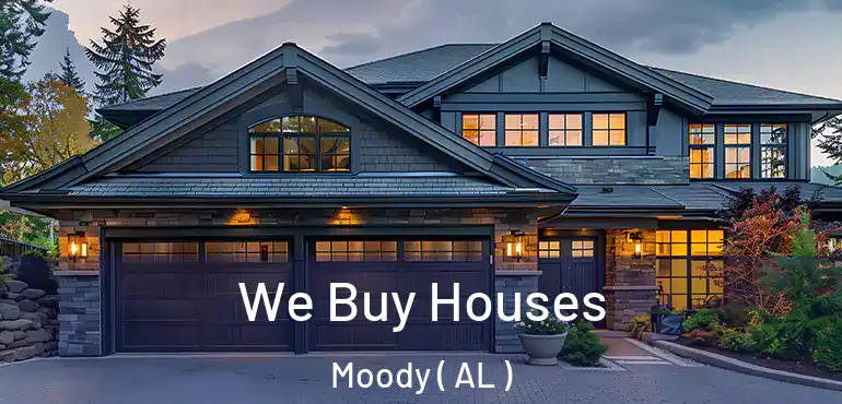  We Buy Houses Moody ( AL )