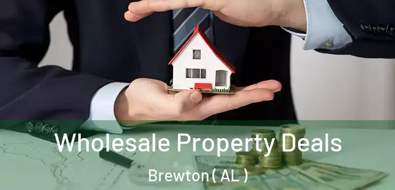  Wholesale Property Deals Brewton ( AL )