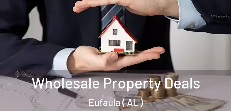  Wholesale Property Deals Eufaula ( AL )