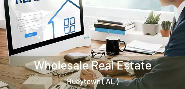  Wholesale Real Estate Hueytown ( AL )