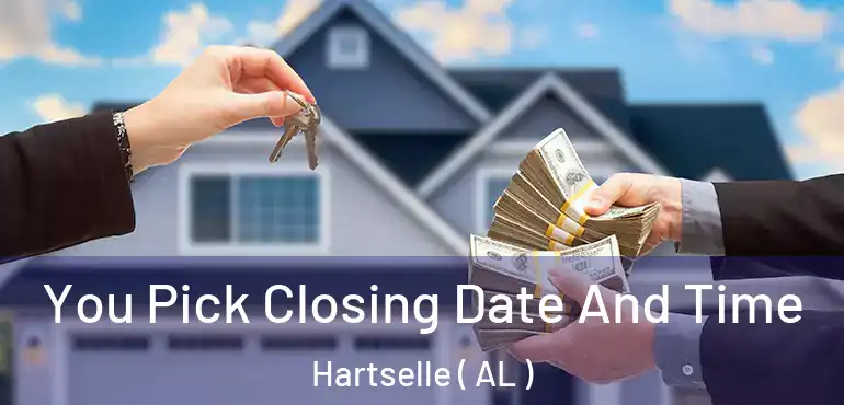  You Pick Closing Date And Time Hartselle ( AL )
